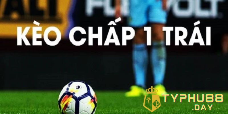 Kèo Châu Á Hôm Nay Đáng Chú Ý Nhất Từ Nhà Cái Typhu88 2 Kèo Châu Á hôm nay với kèo chấp 1 trái