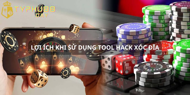 Tool Hack Xóc Đĩa Tại Typhu88 Đảm Bảo Tỷ Lệ Thắng Cao 2 Sử dụng tool hack có những lợi ích gì?